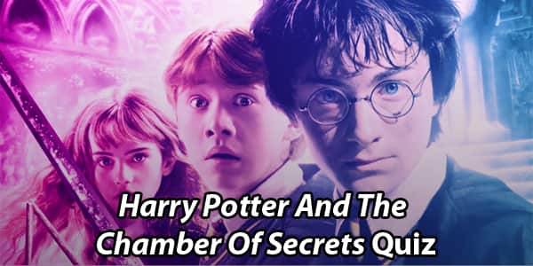 Harry Potter And The Chamber Of Secrets Quiz