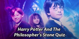 Harry Potter And The Philosopher’s Stone Quiz