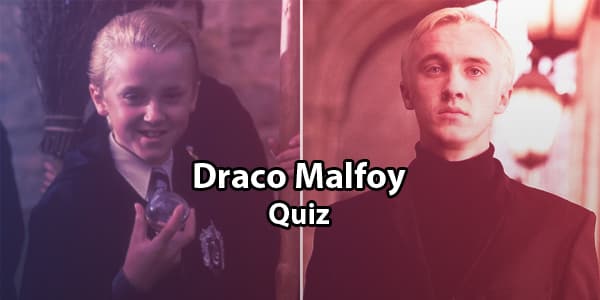 Draco Malfoy quiz and trivia