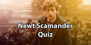 Newt Scamander Quiz That Will Challenge Any Fan