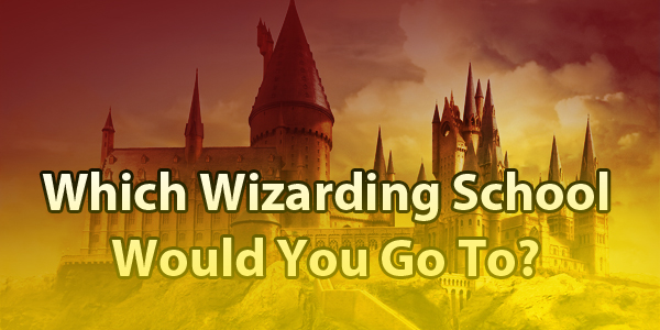 Which Wizarding School Would You Go To
