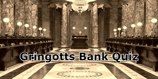 Gringotts Bank Quiz