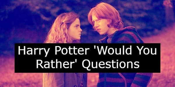 Harry Potter Would You Rather