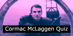Cormac McLaggen Quiz: Test Your Knowledge Of Him