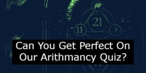 Arithmancy Quiz: Can You Get A Perfect Score?