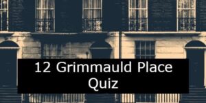 12 Grimmauld Place Quiz: Can You Get Perfect?
