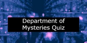 Department of Mysteries Quiz: Can You Get Perfect?