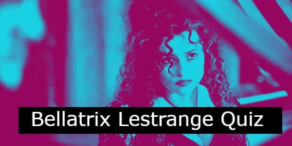 Bellatrix Lestrange Quiz